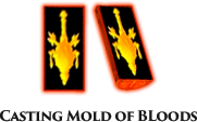 Casting Mold of Bloods